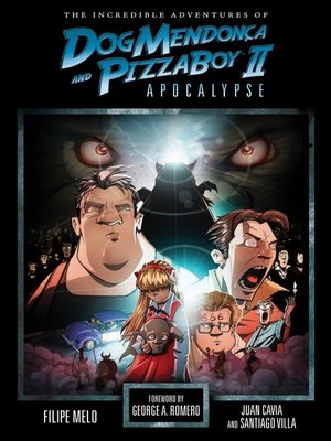 cover image of The Incredible Adventures of Dog Mendonca and PizzaBoy (2012), Volume 2